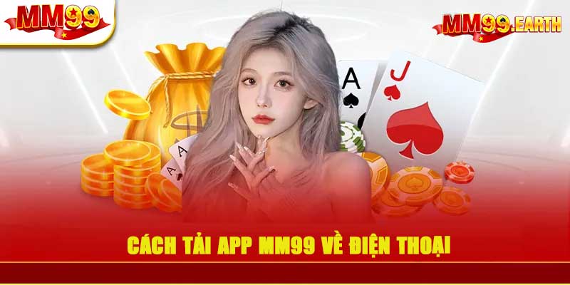 Tải app MM99