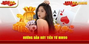 Rút tiền mm99